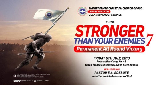 RCCG July 2018 Holy Ghost Service. Stronger Than Your Enemies 7. Permanent All Round Victory.