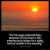 Psalms_30-5: For his anger endureth but a moment; in his favour is life: weeping may endure for a night, but joy cometh in the morning.