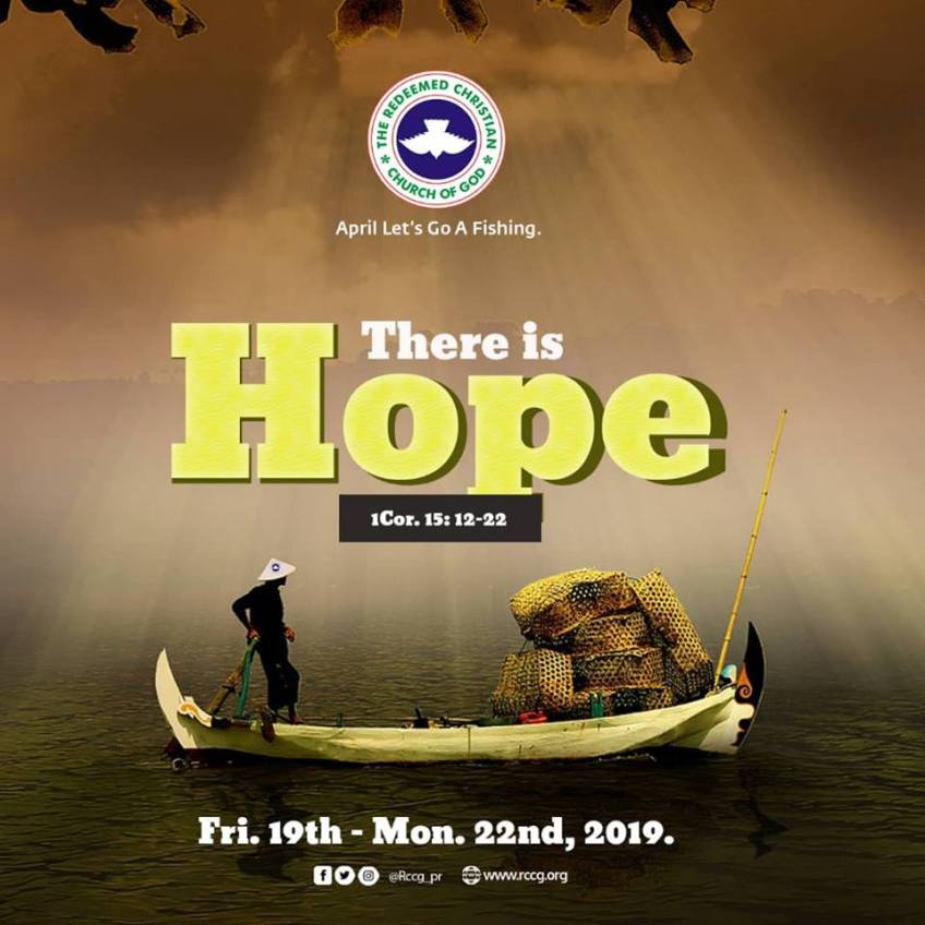 RCCG April 2019 Lets Go A fishing. There is Hope.