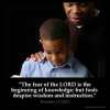 Proverbs_1-7: The fear of the LORD is the beginning of knowledge: but fools despise wisdom and instruction