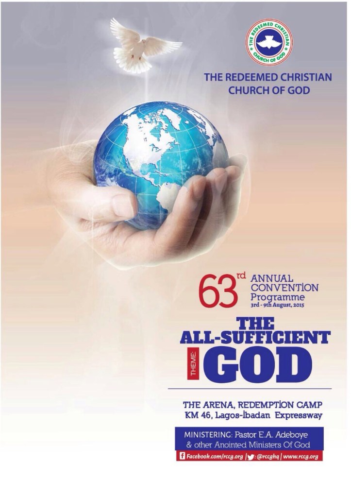 63rd RCCG August 2015 Annual Convention. The All Sufficient God
