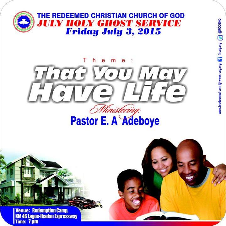 July 2015 RCCG Holy Ghost Service. THAT YOU MAY HAVE LIFE