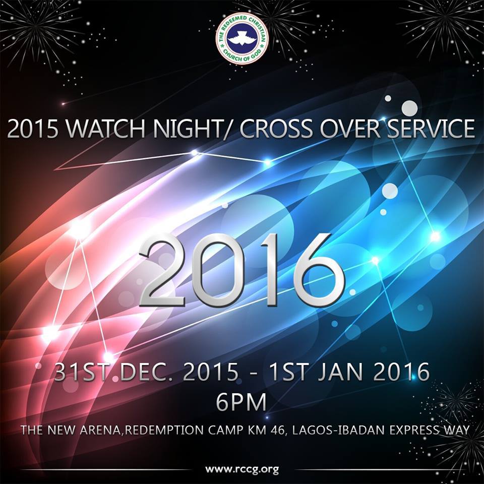 RCCG Cross Over Night Service From 2015 To 2016