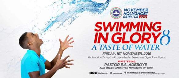November 2019 RCCG Holy Ghost Service, Swimming in Glory 8, A Taste of Water.