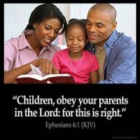 Ephesians_6-1: Children, obey your parents in the Lord: for this is right
