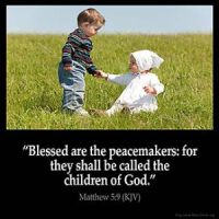 Matthew_5-9: Blessed are the peacemakers: for they shall be called the children of God