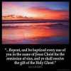 Then Peter said unto them, Repent, and be baptized every one of you in the name of Jesus Christ for the remission of sins, and ye shall receive the gift of the Holy Ghost.