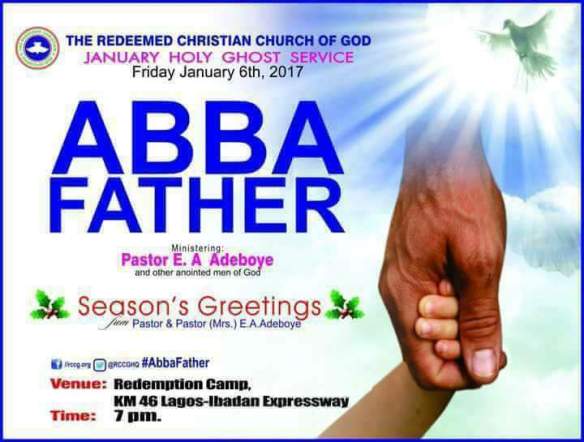 RCCG January 2017 Holy Ghost Service. Abba Father